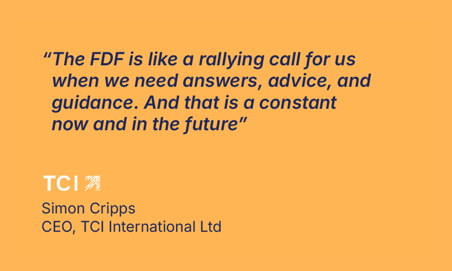 FDF testimonial simon cripps tci international ltd